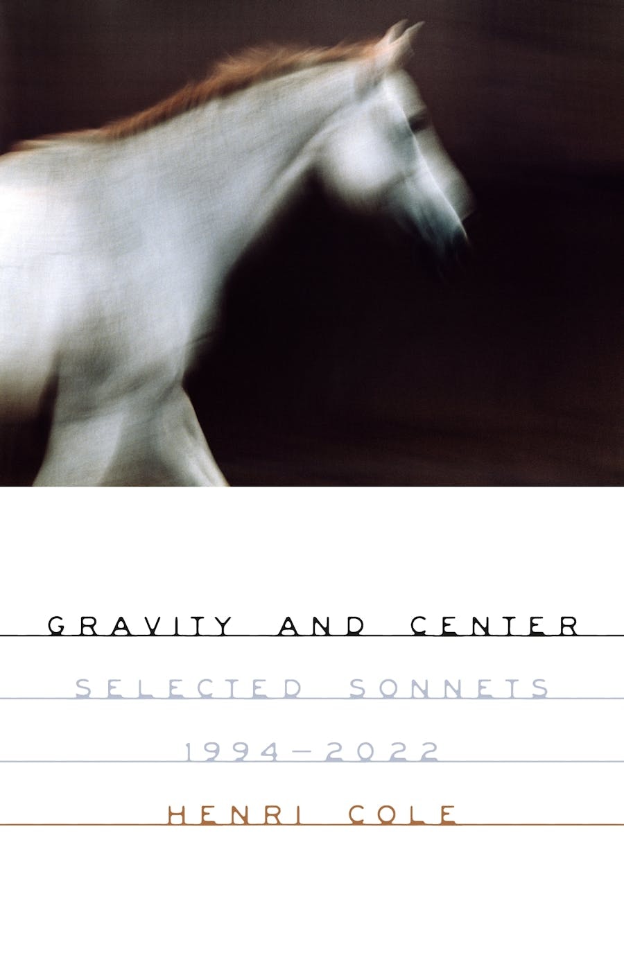 The cover of Cole's Gravity and Center shows a photo of a white horse mid-stride