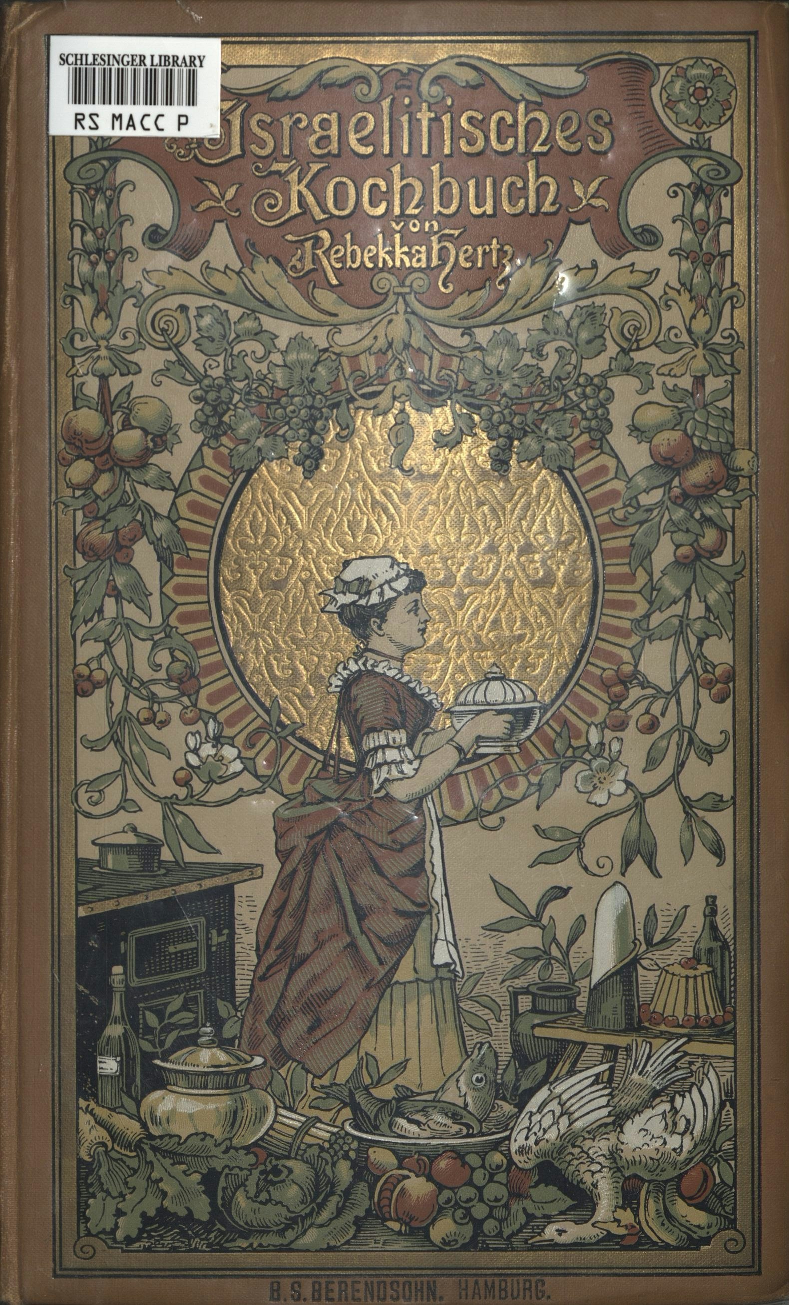 Vollstandiges Israelitisches Kochbuch by Marie Kauders, 1903 (Prag: Jakob B. Brandeis). 